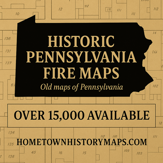 Digital graphic featuring Pennsylvania’s state silhouette over a Sanborn Fire Insurance Map background with the headline ‘Historic Pennsylvania Fire Maps’ and banner stating ‘Over 15,000 Available’ from Hometown History Maps
