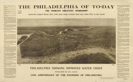 The Philadelphia of to-day, the world's greatest workshop : America's largest home city with more home owners than any other city in the world (1908) – Historic Bird’s-Eye View Panorama Print