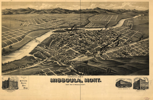 Perspective map of Missoula, Mont. county seat of Missoula County. (1891) – Historic Bird’s-Eye View Panorama Print